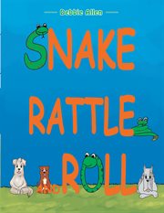 Snake rattle and roll cover image