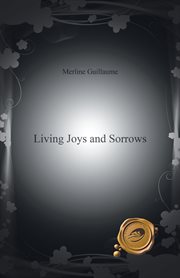 Living joys and sorrows cover image