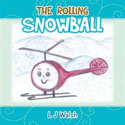The rolling snowball cover image
