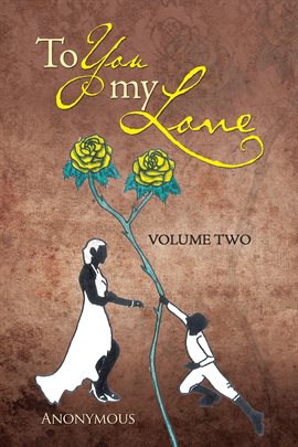Cover image for To You My Love, Volume Two