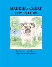Maddie's great adventure cover image