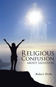 Religious confusion about salvation cover image