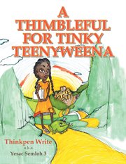 A thimbleful for tinky teenyweena cover image