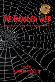 The Tangled Web : The Spoils of War in the Hands of the Good and Evil cover image