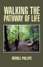 Walking the pathway of life cover image