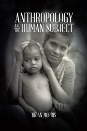 Anthropology and the human subject cover image