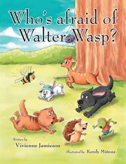 Who's afraid of walter wasp? cover image