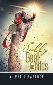 Sally beat the odds cover image