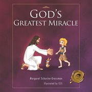 God's greatest miracle cover image