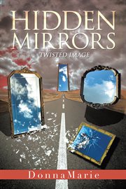 Hidden mirrors. Twisted Image cover image
