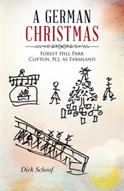 A german christmas. Forest Hill Park Clifton, N.J. as Farmland cover image