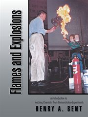 Flames and explosions. An Introduction to Teaching Chemistry from Demonstration-Experiments cover image