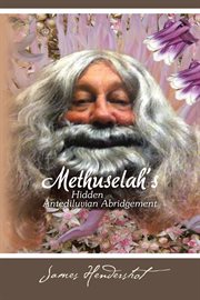 Methuselah's hidden antediluvian abridgement cover image