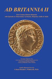 Ad britannia ii. First Century Roman Britannia cover image