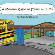 A monster came to school with me cover image