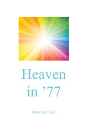 Heaven in '77 cover image