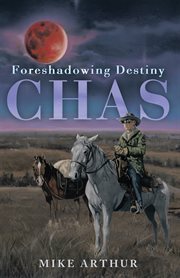 Chas. Foreshadowing Destiny cover image
