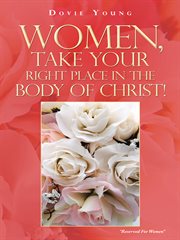 Women, take your right place in the body of christ! cover image
