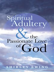 Spiritual adultery and the passionate love of god cover image