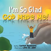 I'm so glad god made me! cover image