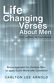 Life-changing verses about men. Encouragement for Christian Men to Apply God's Word with Conviction cover image
