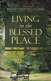 Living in the blessed place cover image