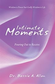 Intimate moments. Pouring out to Receive cover image