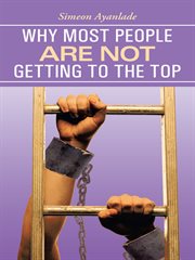 Why most people are not getting to the top cover image