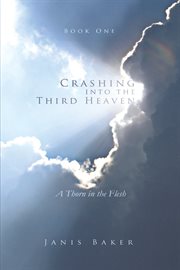 Crashing into the third heaven. A Thorn in the Flesh cover image