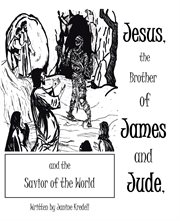 Jesus, the brother of james and jude, and the savior of the world cover image