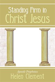Standing firm in christ jesus cover image