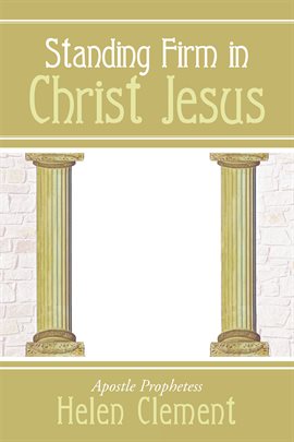 Cover image for Standing Firm in Christ Jesus