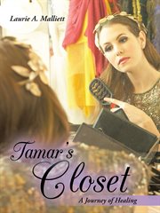 Tamar's closet : a journey of healing cover image