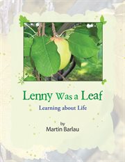 Lenny was a leaf : learning about life cover image