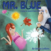Mr. blue, i have a question for you cover image