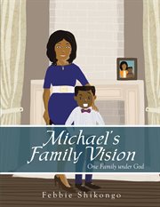 Michael's family vision. One Family Under God cover image