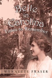 Belle in carolina. Times to Remember cover image