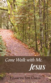Come walk with me, jesus cover image