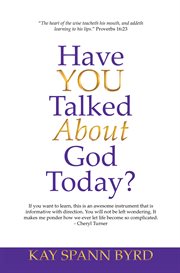 Have you talked about god today? cover image