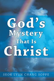 God's mystery that is christ cover image