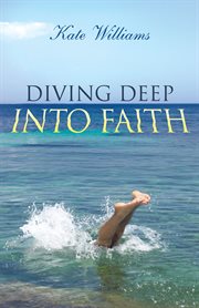 Diving deep into faith cover image