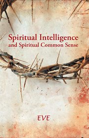 Spiritual intelligence and spiritual common sense cover image