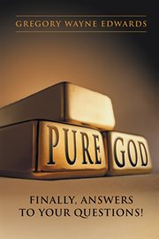 Pure god. Finally, Answers to Your Questions! cover image