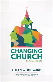 Changing church. It's Never Too Late cover image