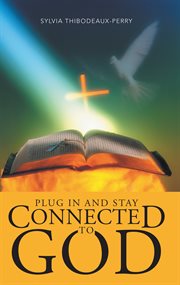 Plug in and stay connected to god cover image