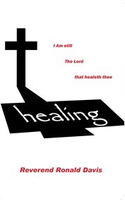 I am still the lord that healeth thee cover image