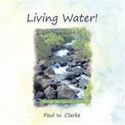 Living water!. Through the Eyes of a Child cover image