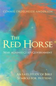 The red horse. War Against God's Government cover image