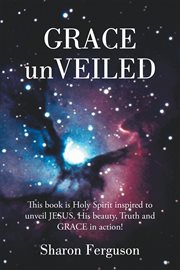 Grace unveiled cover image