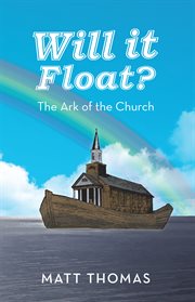 Will it float?. The Ark of the Church cover image